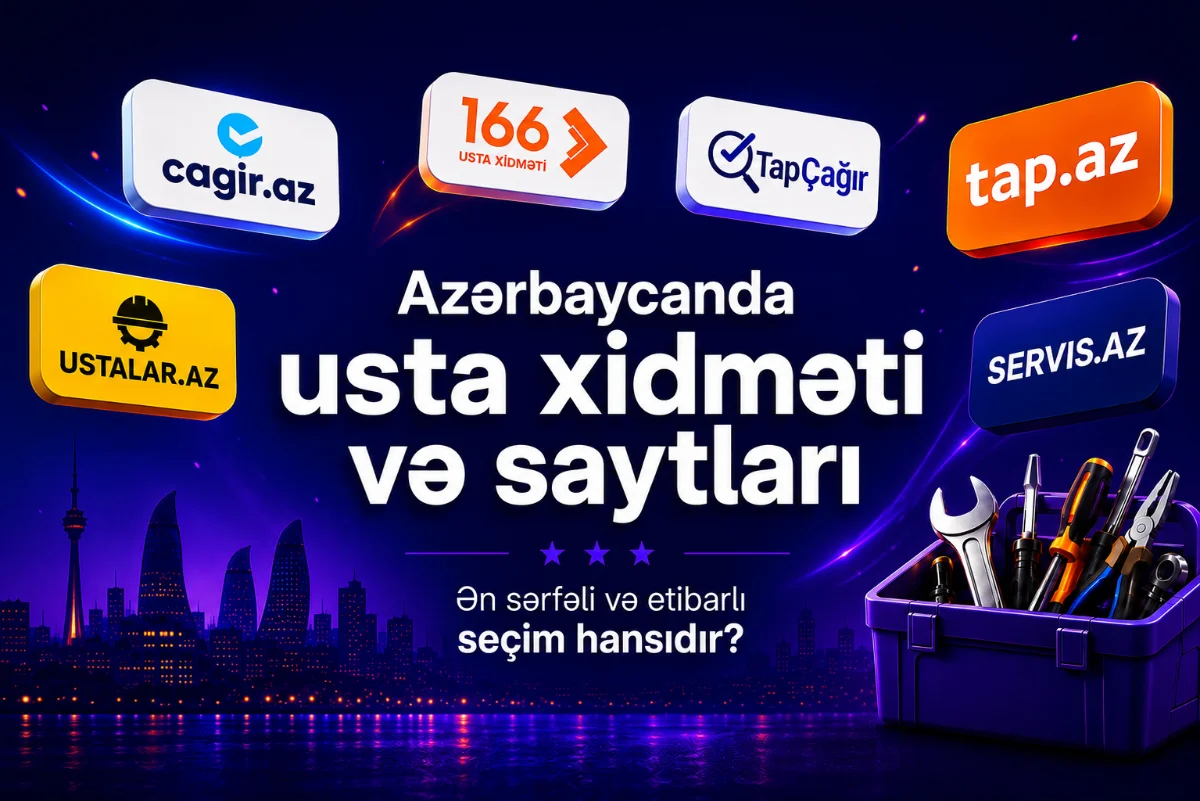 Azərbaycanda usta xidməti və saytları: Cagir.az, Tap.az, 166 Usta və digər platformaların müqayisəsi
