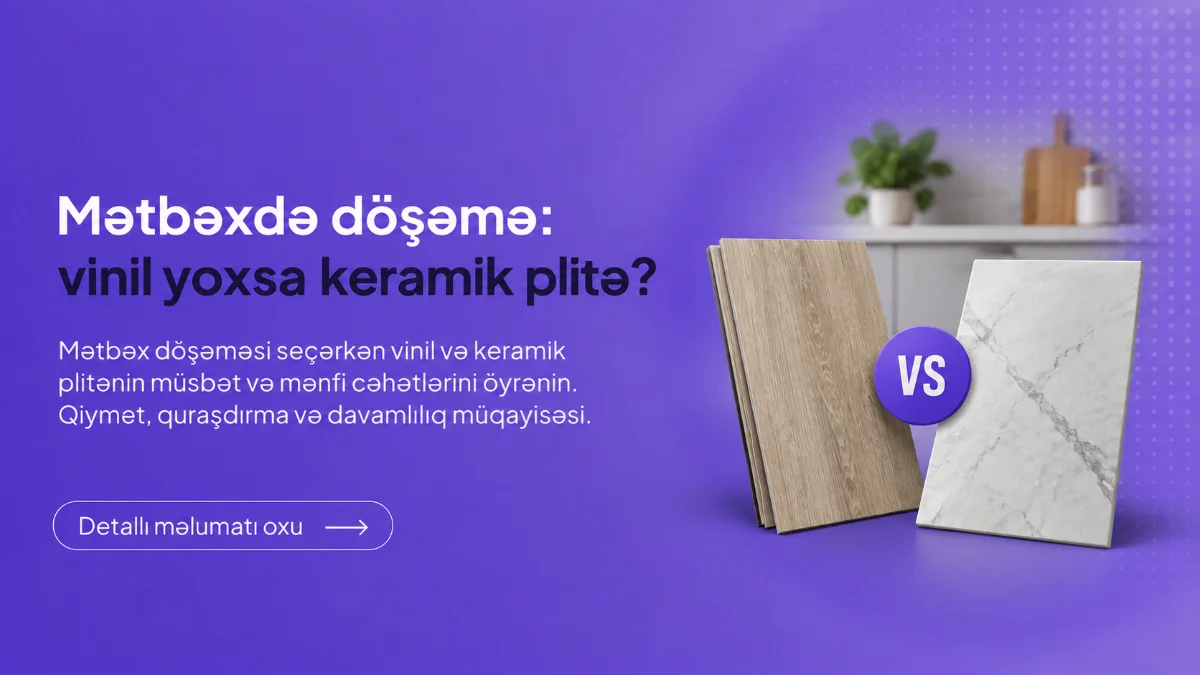 Mətbəxdə vinil və keramik plitə döşəmə seçimi